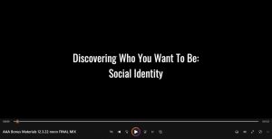 Discovering Who You Want to Be: Social Identity